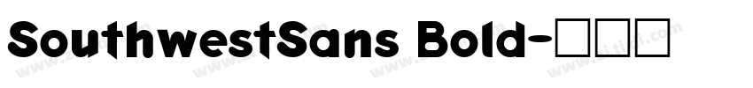 SouthwestSans Bold字体转换